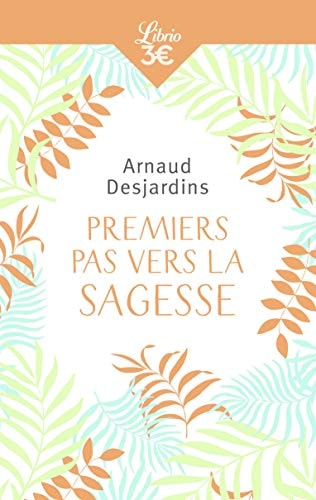 REMIERS PAS VERS LA SAGESSE, de Arnaud Desjardins | portada del libro