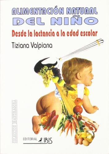 ALIMENTACION NATURAL DEL NIÑO IBIS, de VALPIANA | portada del libro