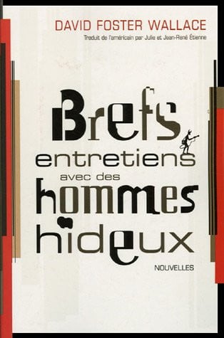 BREF ENTRETIENS AVEC DES HOMMES HIDEUX, de WALLACE DAVID F | portada del libro