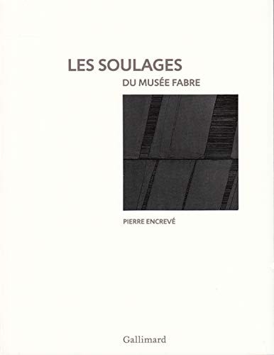 LES SOULAGES DU MUSEE FABRE, de Encrevé | portada del libro