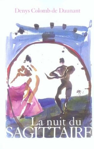 LA NUIT DU SAGITTAIRE, de COLOM DE DAUNAN | portada del libro