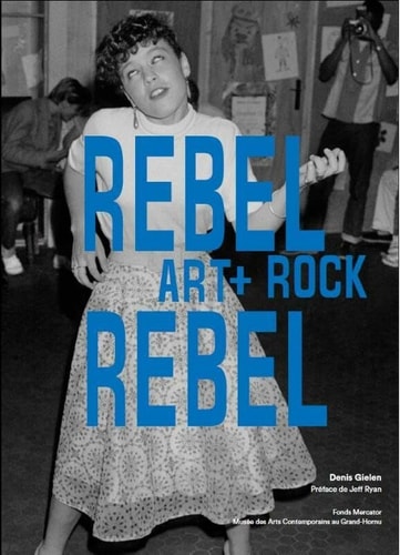 EBEL REBEL. ART + ROCK (ECR), de Denis Gielen | portada del libro