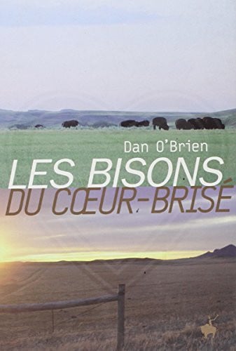 LES BISONS DU COEUR BRISE, de O'BRIEN DAN | portada del libro