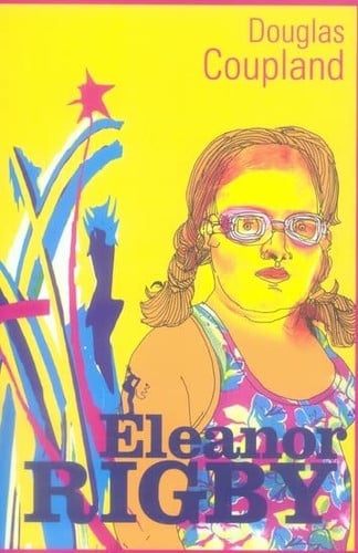 ELEANOR RIGBY, de COUPLAND DOUGLA | portada del libro