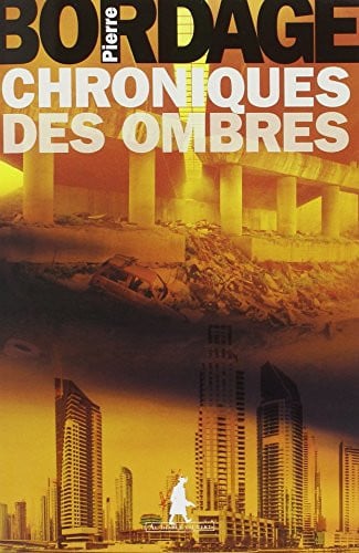 CHRONIQUES DES OMBRES, de BORDAGE PIERRE | portada del libro