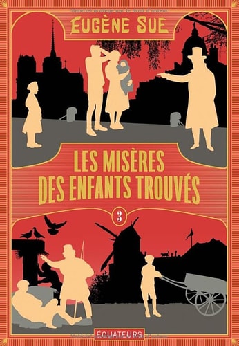 ES MISERES DES ENFANTS TROUVES - TOME 3, de Eugène Sue | portada del libro
