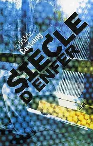SIECLE D ENFER, de CASTAING FREDER | portada del libro