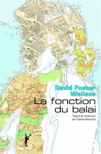 LA FONCTION DU BALAI, de WALLACE DAVID F | portada del libro