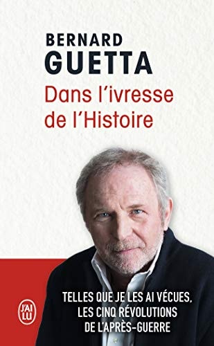 ANS L IVRESSE DE L HISTOIRE, de Bernard Guetta | portada del libro