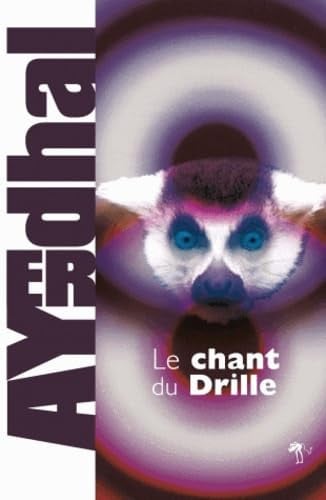 LE CHANT DU DRILLE NED, de AYERDHAL | portada del libro