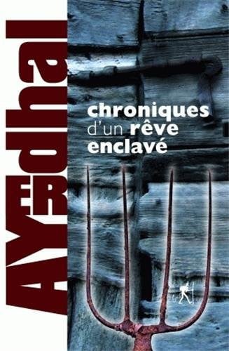 CHRONIQUES D UN REVE ENCLAVE NED, de AYERDHAL | portada del libro