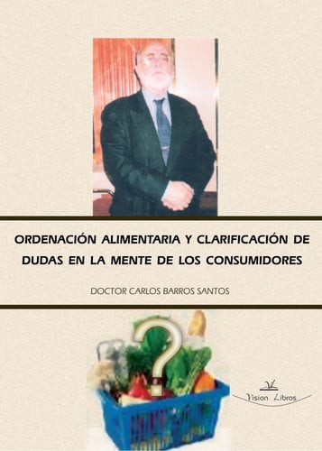 ORDENACION ALIMENTARIA Y CLARIFICACION DE DUDAS EN LA MENTE, de BARROS | portada del libro
