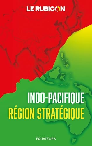 NDO-PACIFIQUE, REGION STRATEGIQUE, de Le Rubicon | portada del libro