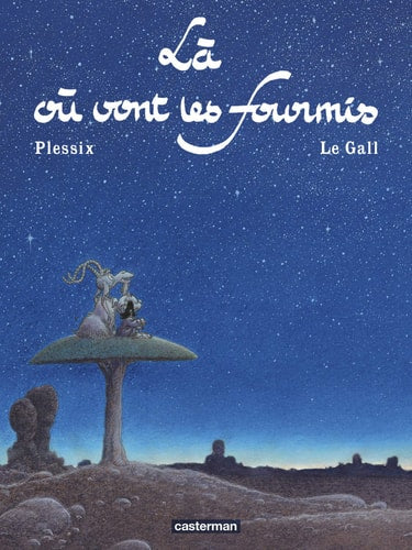 LA OU VONT LES FOURMIS, de Frank Le Gall | portada del libro