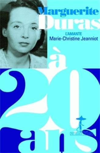 MARGUERITE DURAS A 20 ANS, de JEANNIOT MARIE- | portada del libro