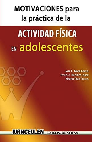 Motivación para la práctica de actividad física en adolescentes, de Moral García | portada del libro