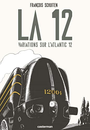 LA 12 VARIATIONS SUR L'ATLANTIC 12 OBSCURES A LA VILLE LUMIE, de François Schuiten | portada del libro