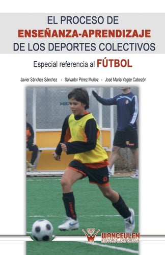 El proceso de enseñanza-aprendizaje a los deportes colectivos, de Yagüe Cabezón | portada del libro