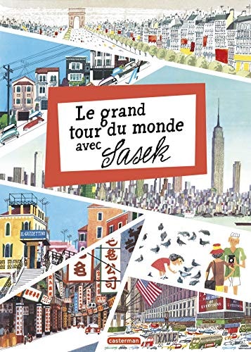 LE GRAND TOUR DU MONDE AVEC SASEK, de Miroslav Sasek | portada del libro