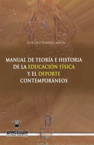 Manual de teoría e historia de la Educación Física y el deporte contemporáneos, de Ramírez Macias | portada del libro