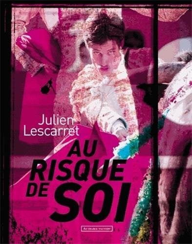 AU RISQUE DE SOI, de LESCARRET JULIE | portada del libro