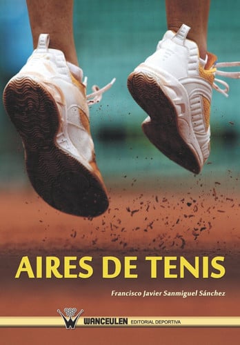 Aires de tenis, de SANMIGUEL SANCHEZ | portada del libro