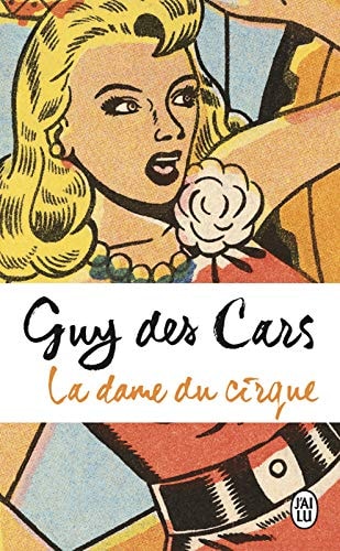 AME DU CIRQUE, de Guy Des Cars | portada del libro