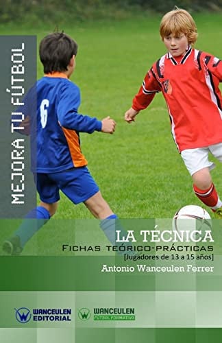 Mejora tu Fútbol: la técnica, de Wanceulen Ferrer | portada del libro