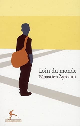 LOIN DU MONDE, de AYREAULT SEBAST | portada del libro