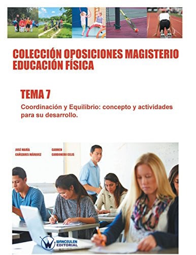 Colección Oposiciones Magisterio Educación Física. Tema 7, de CAÑIZARES MÁRQUEZ | portada del libro