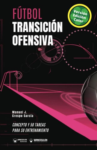 Fútbol transición ofensiva (Edición Color), de Crespo García | portada del libro