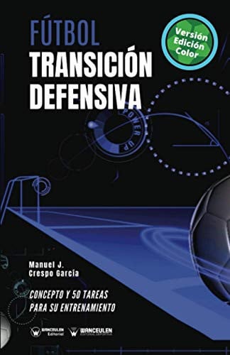 Fútbol transición defensiva (Edición Color), de Crespo García | portada del libro
