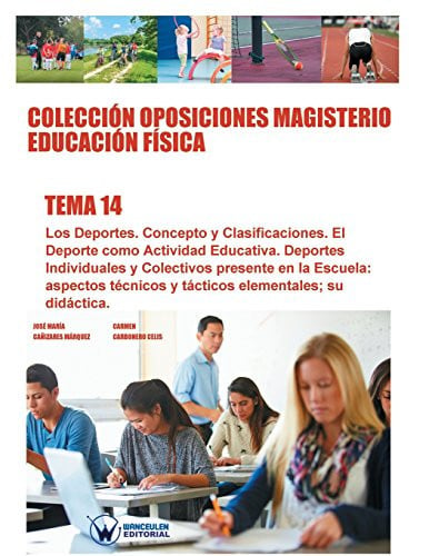 Colección Oposiciones Magisterio Educación Física. Tema 14, de CAÑIZARES MÁRQUEZ | portada del libro