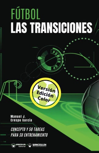 Fútbol las transiciones (Edición Color), de Crespo García | portada del libro