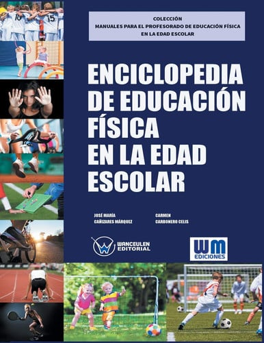 Enciclopedia de Educación Física en la edad escolar, de CAÑIZARES MÁRQUEZ | portada del libro