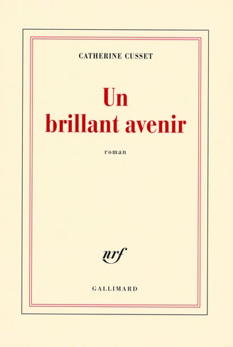 UN BRILLANT AVENIR, de CATHERINE CUSSET | portada del libro