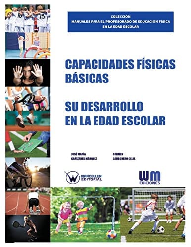 Capacidades físicas básicas. Su desarrollo en la edad escolar, de CAÑIZARES MÁRQUEZ | portada del libro
