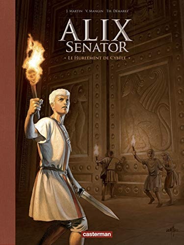 ALIX SENATOR -5- LE HURLEMENT DE CYBELE EDITION LUXE, de Jacques Martin | portada del libro
