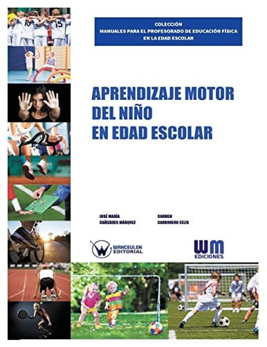 Aprendizaje motor del niño en edad escolar, de CAÑIZARES MÁRQUEZ | portada del libro