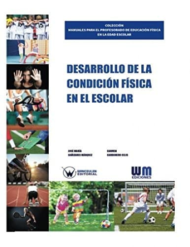 Desarrollo de la condición física en el escolar, de CAÑIZARES MÁRQUEZ | portada del libro