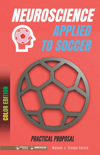 Neuroscience applied to Soccer. Practical proposal (Color Edition), de Crespo García | portada del libro