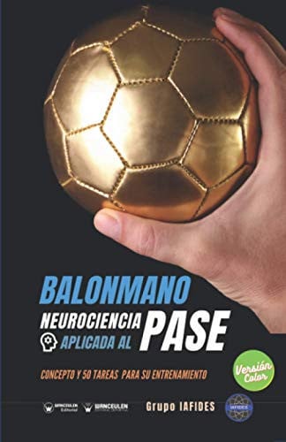 Balonmano. Neurociencia aplicada al lanzamiento al pase (Edición Color), de Crespo García | portada del libro