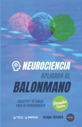 Neurociencia aplicada al Balonmano (Edición Color), de Crespo García | portada del libro