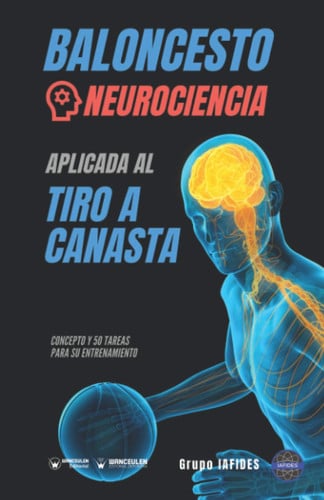 Baloncesto. Neurociencia aplicada al tiro a canasta, de Crespo García | portada del libro