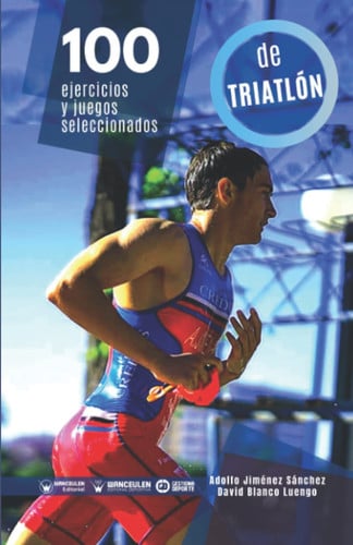 100 EJERCICIOS Y JUEGOS SELECCIONADOS DE TRIATLON, de JIMENEZ SANCHEZ | portada del libro