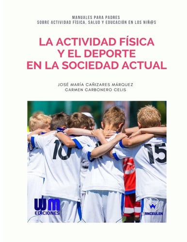 La actividad física y el deporte en la sociedad actual, de CAÑIZARES MÁRQUEZ | portada del libro