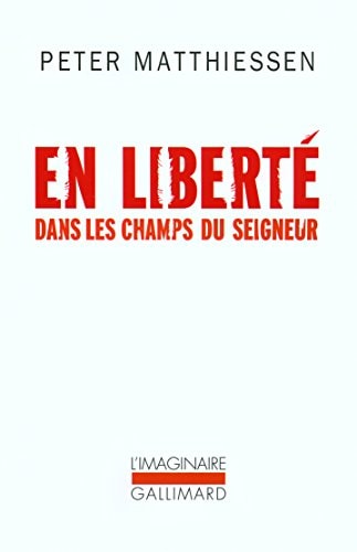 EN LIBERTE DANS LES CHAMPS DU SEIGNEUR, de Peter Matthiessen | portada del libro