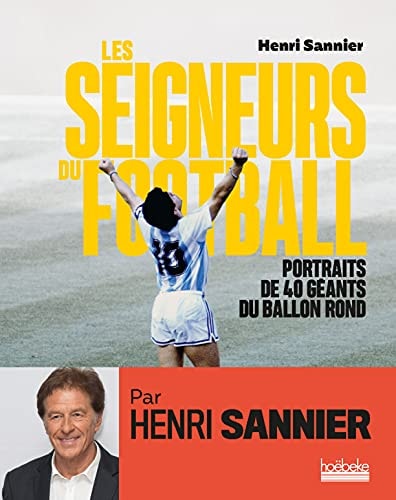 LES SEIGNEURS DU FOOTBALL, de Henri Sannier | portada del libro