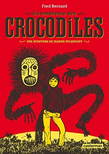 LA TENDRESSE DES CROCODILES, de Frédéric Bernard | portada del libro
