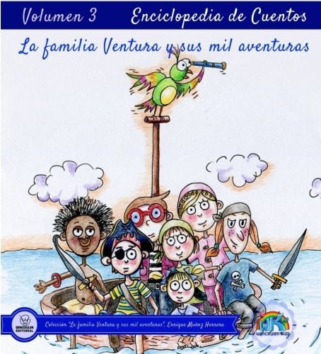 Enciclopedia de Cuentos: La familia Ventura y sus mil aventuras Volumen III, de Muñoz Herrera | portada del libro